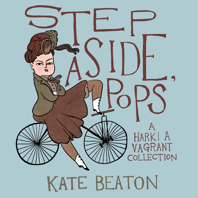 Step Aside, Pops: A Hark! a Vagrant Collection - Ingram