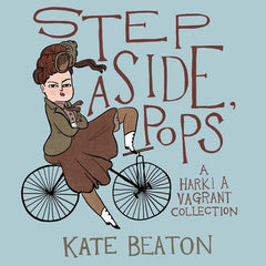 Step Aside, Pops: A Hark! a Vagrant Collection - Ingram
