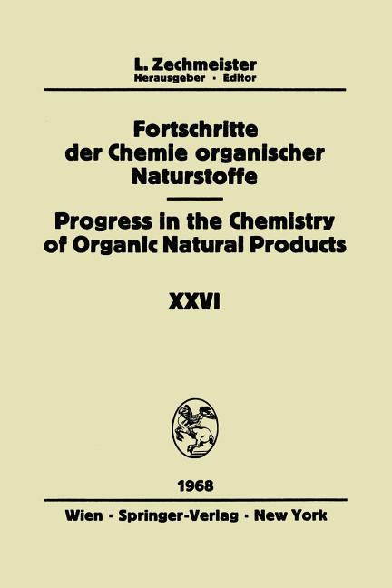 Fortschritte Der Chemie Organischer Naturstoffe/Progress in the Chemistry of Organic Natural Products (Softcover Reprint of the Original 1st 1968) - Ingram