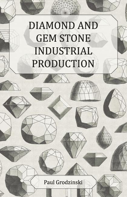 Diamond and Gem Stone Industrial Production - Ingram