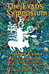 Evans Symposium: Witchcraft and the Gay Counterculture and Moon Lady Rising - Ingram