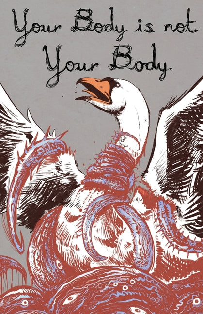 Your Body is Not Your Body - Ingram