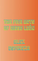 Five Acts of Diego León - Ingram