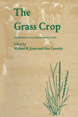 Grass Crop: The Physiological Basis of Production (Softcover Reprint of the Original 1st 1988) - Ingram