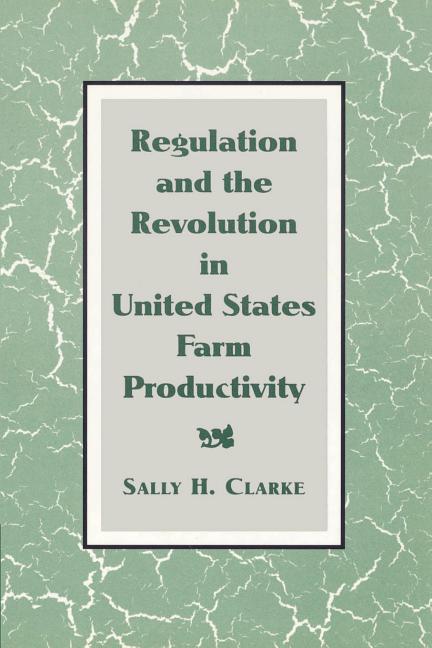 Regulation and the Revolution in United States Farm Productivity (Revised) - Ingram
