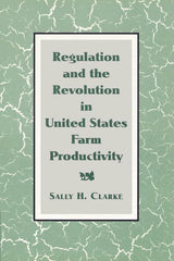 Regulation and the Revolution in United States Farm Productivity (Revised) - Ingram