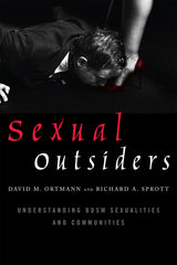 Sexual Outsiders: Understanding BDSM Sexualities and Communities - Ingram