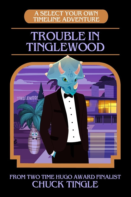 Trouble In Tinglewood: A Select Your Own Timeline Adventure - Ingram