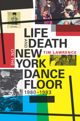 Life and Death on the New York Dance Floor, 1980-1983 - Ingram