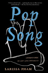 Pop Song: Adventures in Art and Intimacy - Ingram