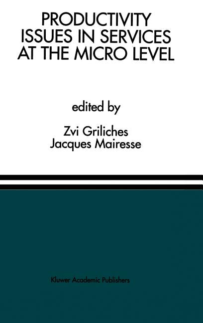 Productivity Issues in Services at the Micro Level: A Special Issue of the Journal of Productivity Analysis - Ingram