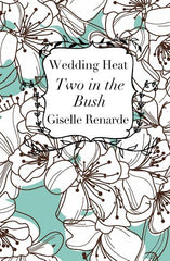 Wedding Heat: Two in the Bush: Bisexual Erotica - Ingram