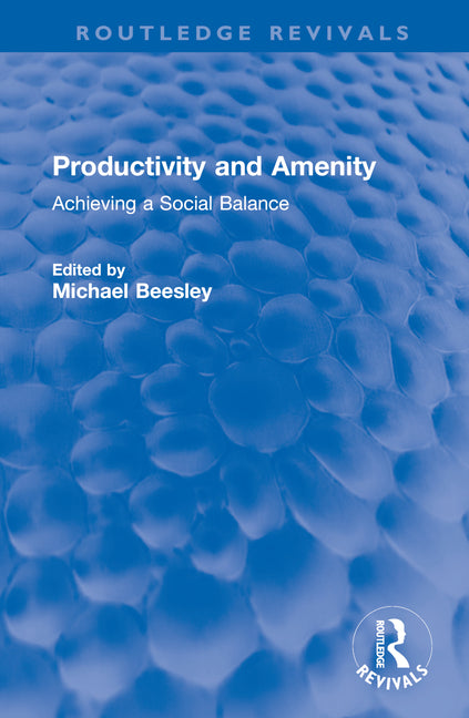 Productivity and Amenity: Achieving a Social Balance - Ingram