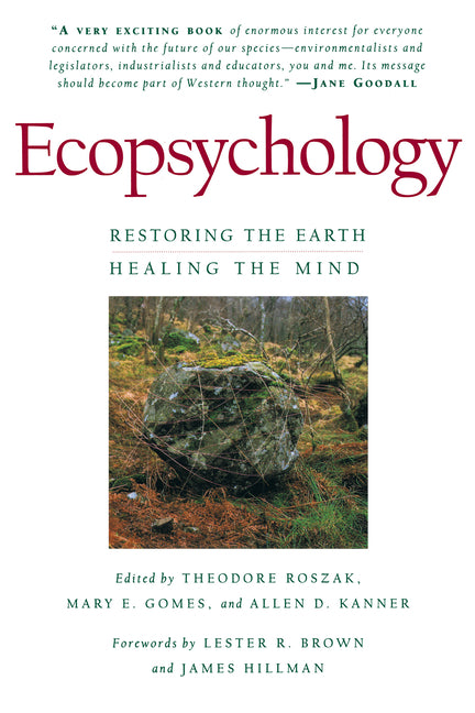Ecopsychology: Restoring the Earth, Healing the Mind - Ingram