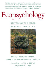 Ecopsychology: Restoring the Earth, Healing the Mind - Ingram