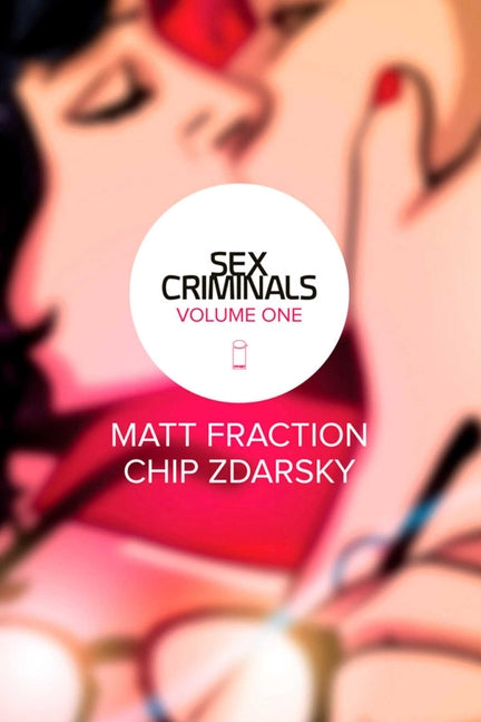 Sex Criminals Volume 1: One Weird Trick - Ingram