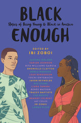 Black Enough: Stories of Being Young & Black in America - Ingram