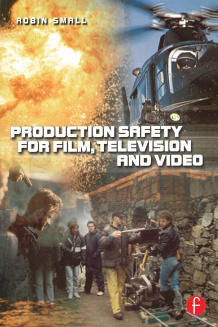 Production Safety for Film, Television and Video - Ingram