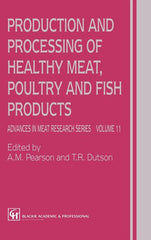 Production and Processing of Healthy Meat, Poultry and Fish Products (1997) - Ingram