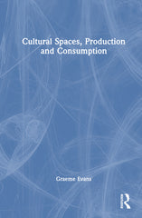 Cultural Spaces, Production and Consumption - Ingram