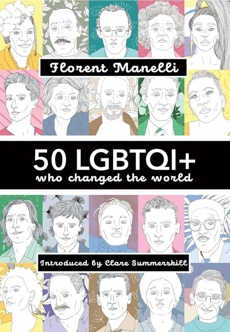 50 Lgbtqi+ Who Changed the World - Ingram