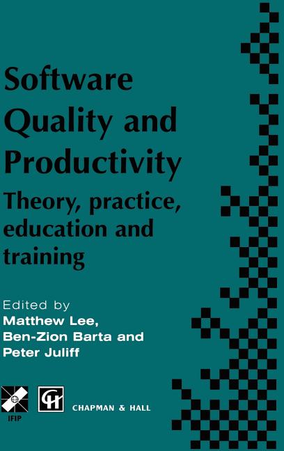 Software Quality and Productivity: Theory, Practice, Education and Training (1995) - Ingram