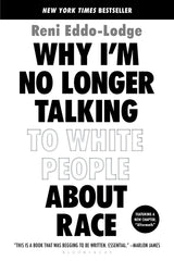 Why I'm No Longer Talking to White People about Race - Ingram