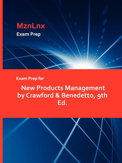 Exam Prep for New Products Management by Crawford & Benedetto, 9th Ed. - Ingram