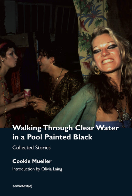 Walking Through Clear Water in a Pool Painted Black, New Edition: Collected Stories - Ingram