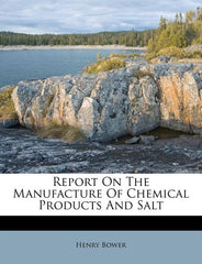 Report on the Manufacture of Chemical Products and Salt - Ingram