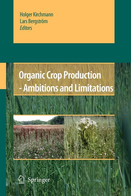 Organic Crop Production - Ambitions and Limitations - Ingram