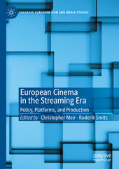 European Cinema in the Streaming Era: Policy, Platforms, and Production (2024) - Ingram