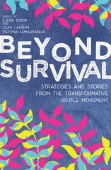 Beyond Survival: Strategies and Stories from the Transformative Justice Movement - Ingram