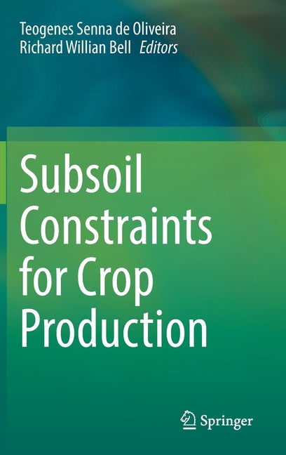 Subsoil Constraints for Crop Production (2022) - Ingram