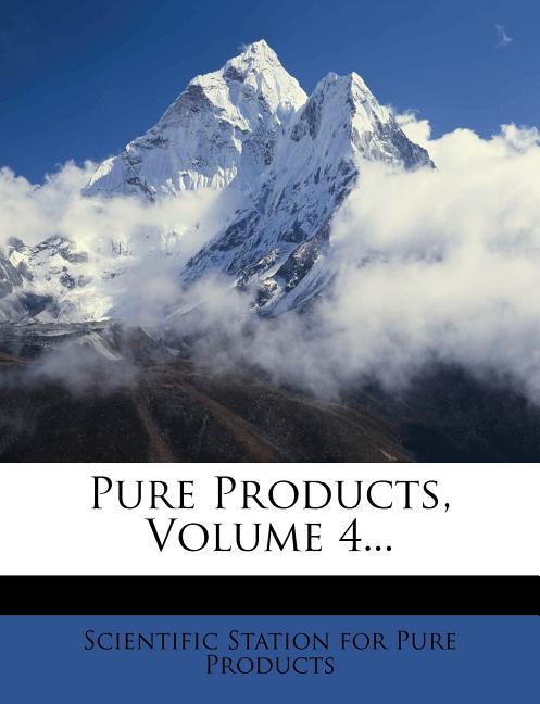 Pure Products, Volume 4... - Ingram