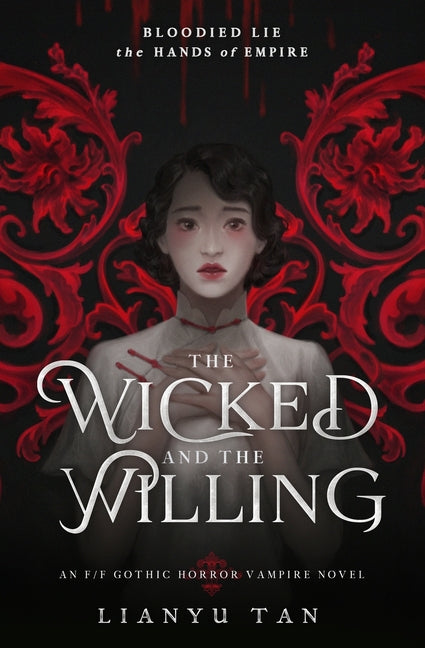Wicked and the Willing: An F/F Gothic Horror Vampire Novel - Ingram