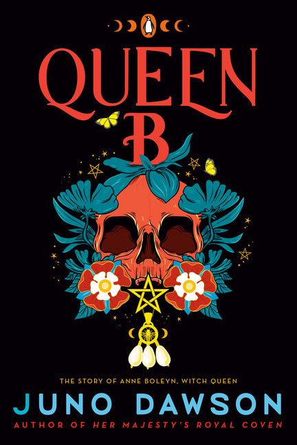 Queen B: The Story of Anne Boleyn, Witch Queen - Ingram
