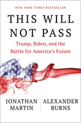 This Will Not Pass: Trump, Biden, and the Battle for America's Future - Ingram