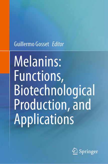 Melanins: Functions, Biotechnological Production, and Applications (2023) - Ingram