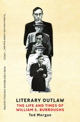 Literary Outlaw: The Life and Times of William S. Burroughs - Ingram