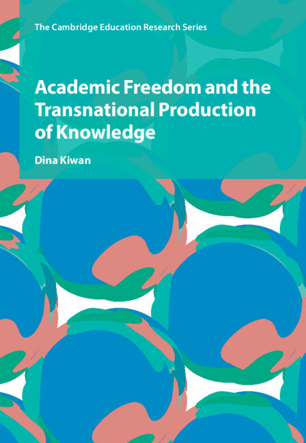 Academic Freedom and the Transnational Production of Knowledge - Ingram