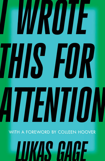 I Wrote This for Attention