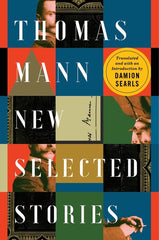 Thomas Mann: New Selected Stories - Ingram