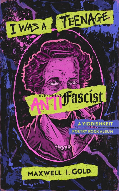 I Was a Teenage Antifascist: A Yiddishkeit Poetry Rock Album