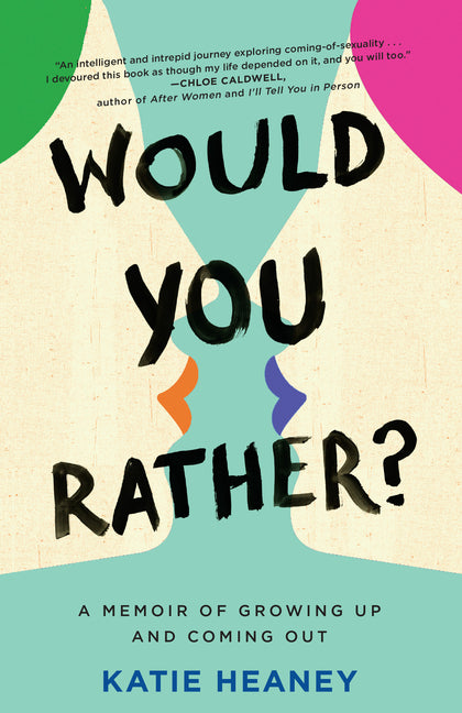 Would You Rather?: A Memoir of Growing Up and Coming Out - Ingram
