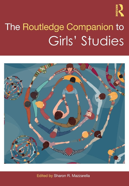 The Routledge Companion to Girls' Studies - Ingram