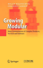 Growing Modular: Mass Customization of Complex Products, Services and Software (2005) - Ingram