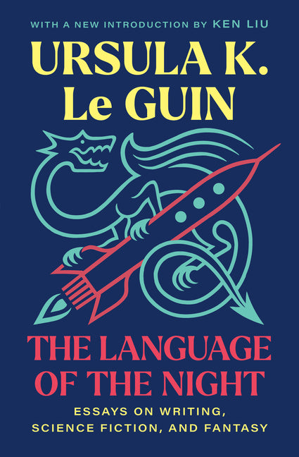 The Language of the Night: Essays on Writing, Science Fiction, and Fantasy - Ingram