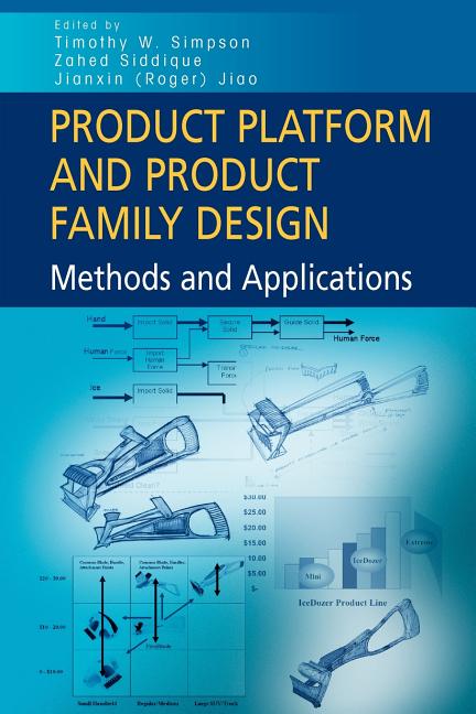 Product Platform and Product Family Design: Methods and Applications - Ingram