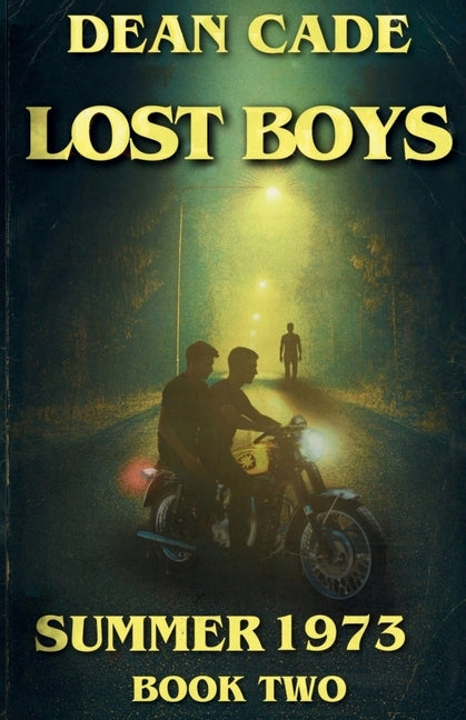 Lost Boys: Summer 1973 Book 2 - Ingram